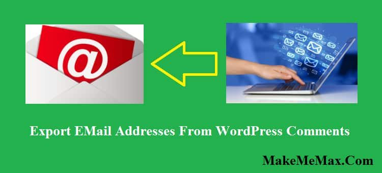 How to Export Email Addresses From WordPress Comments