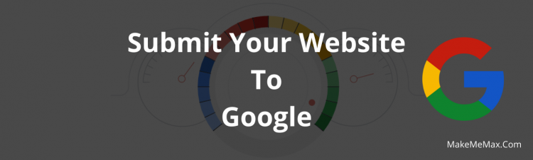 How to Submit Your Website to Google